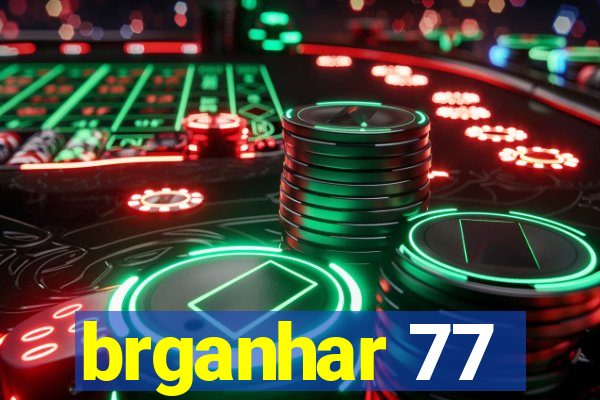 brganhar 77